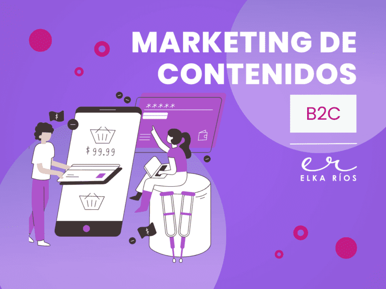 marketing de contenidos b2c elka rios