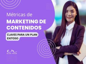 metricas de marketing de contenidos elka rios